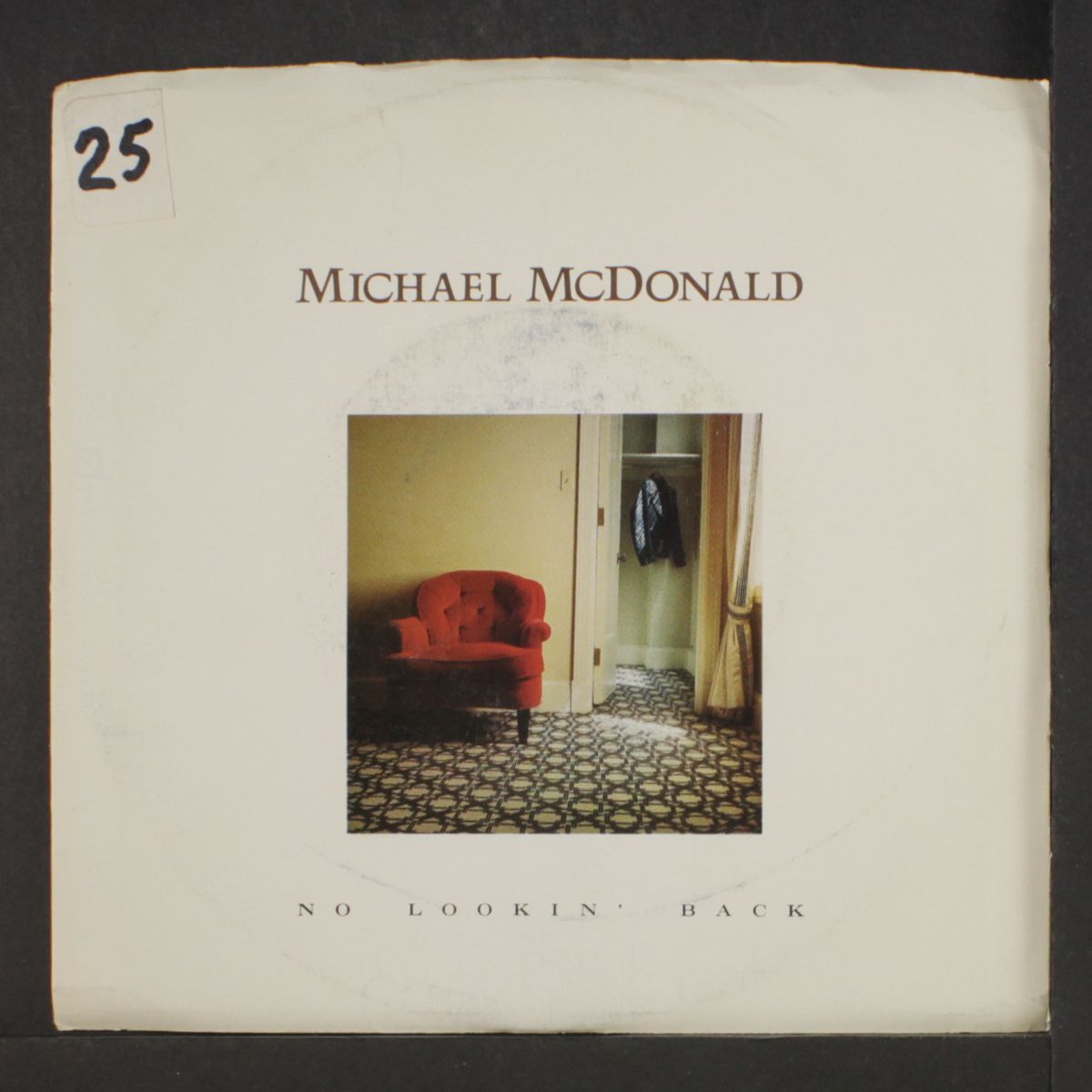no lookin' back / don't let me do it by MICHAEL MCDONALD