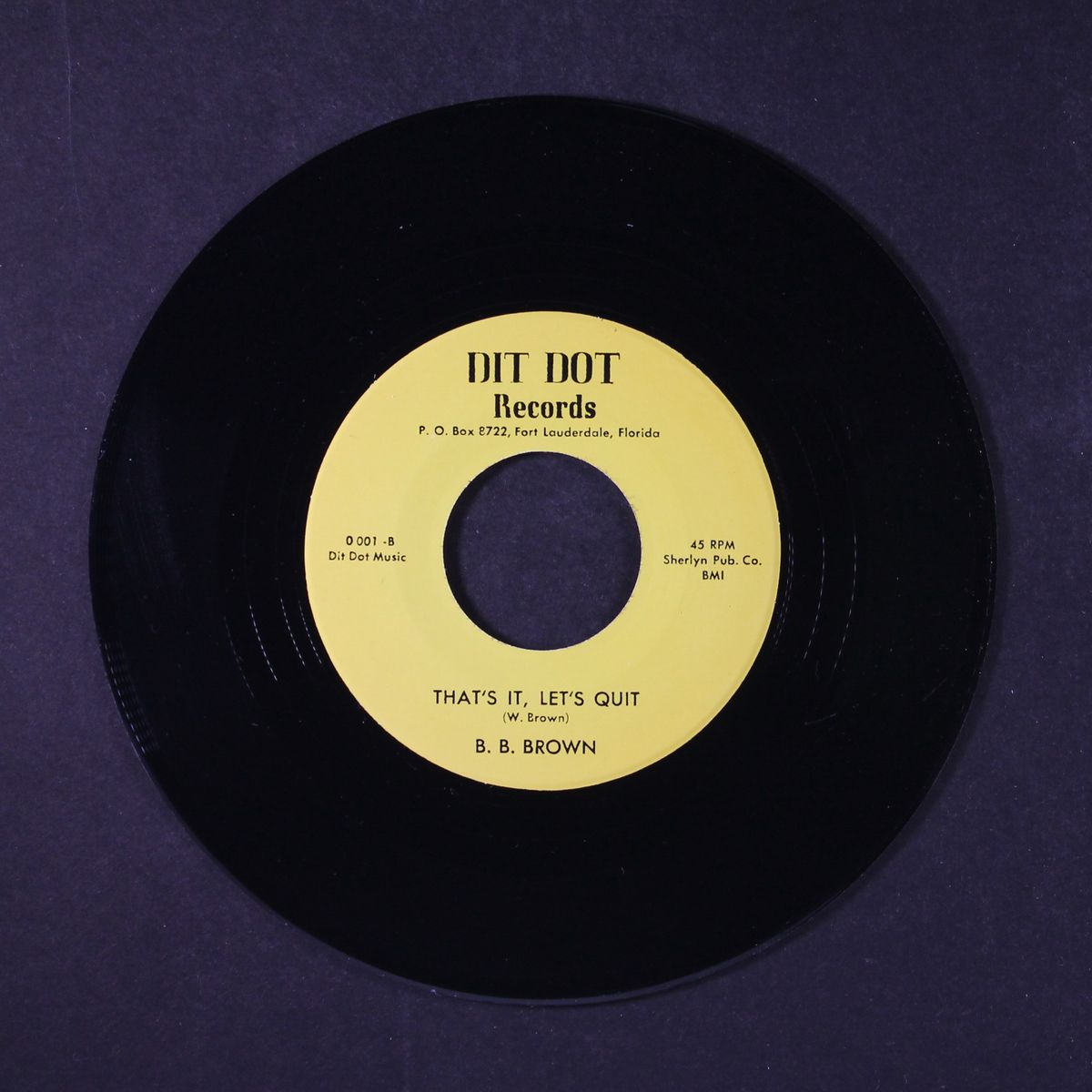 that's it, i quit / i weep by B.B. BROWN