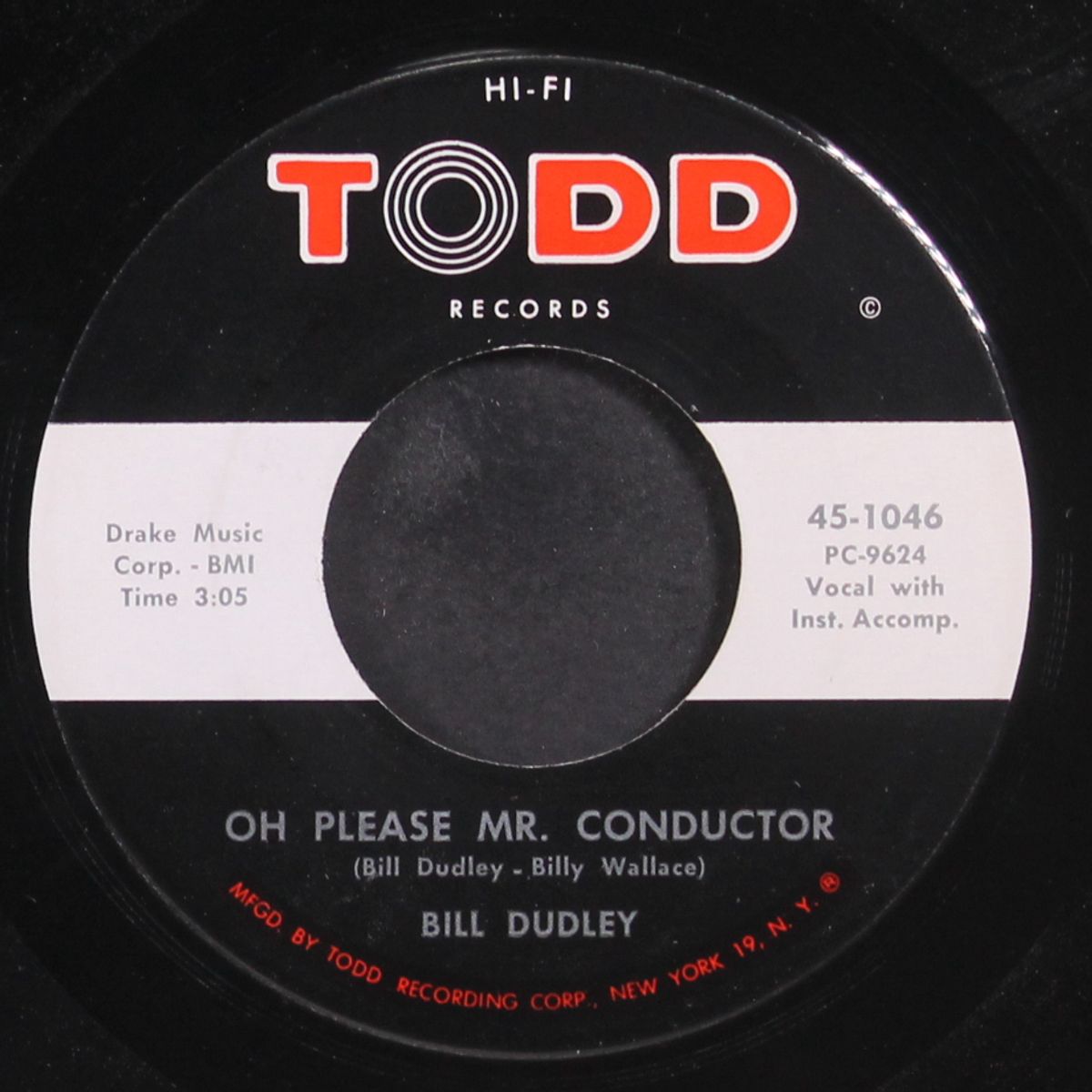 i've got life to live / oh please mr. conductor by BILL DUDLEY
