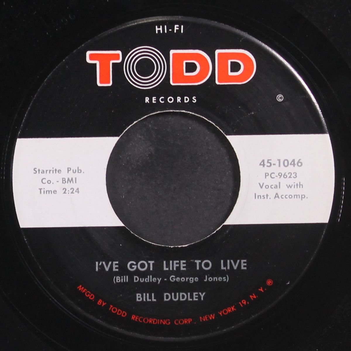 i've got life to live / oh please mr. conductor by BILL DUDLEY
