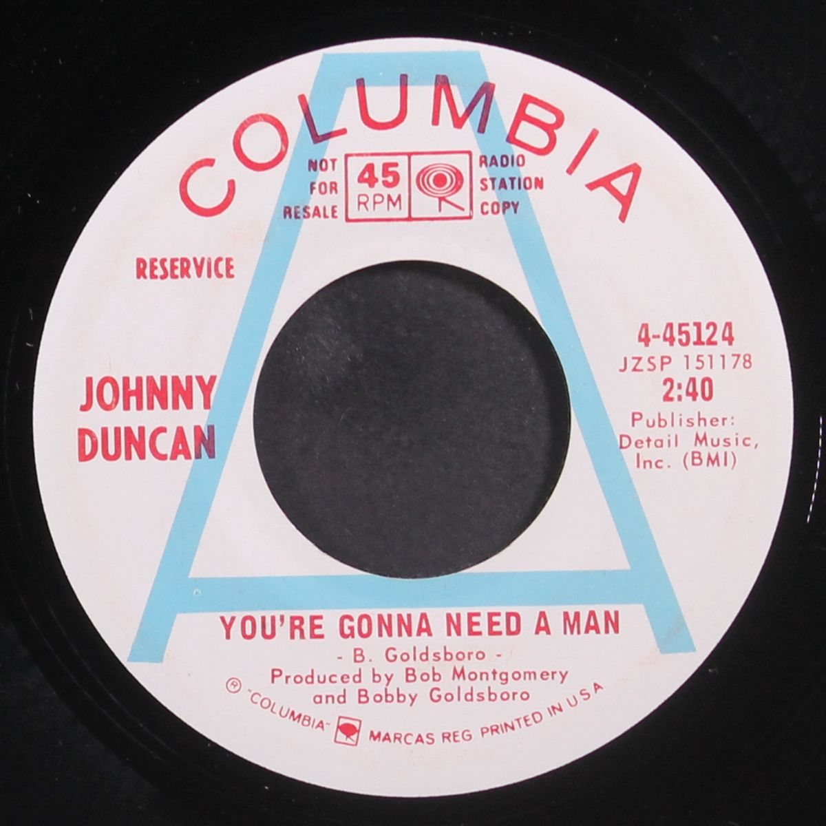 you're gonna need a man / long tall drawn out day by JOHNNY DUNCAN