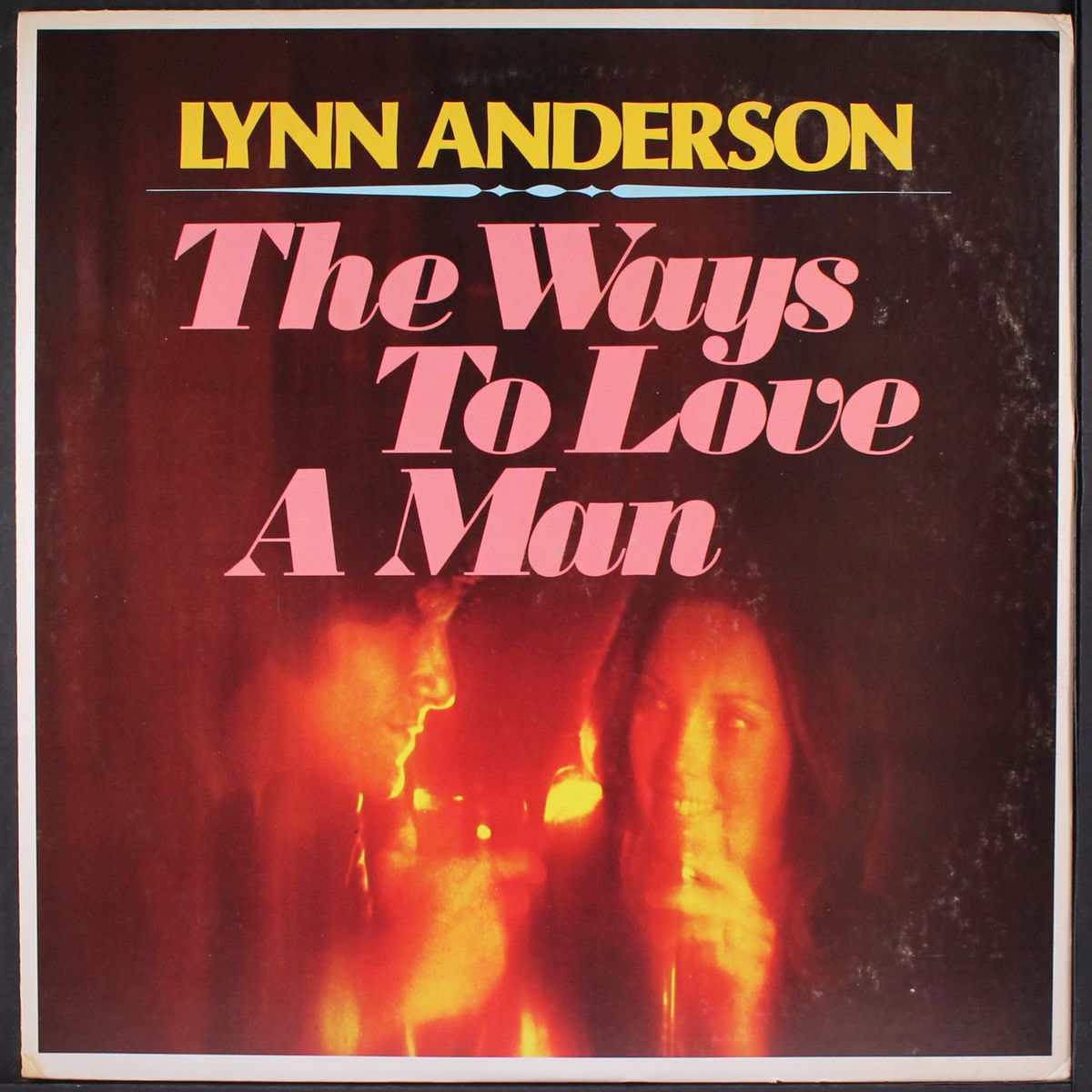 ways to love a man by LYNN ANDERSON