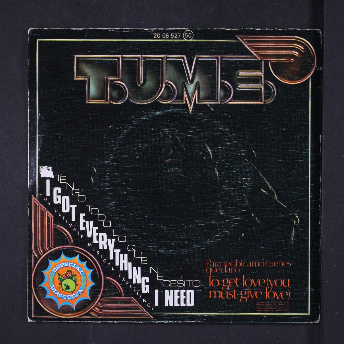 i got everything i need / to get love by T.U.M.E.