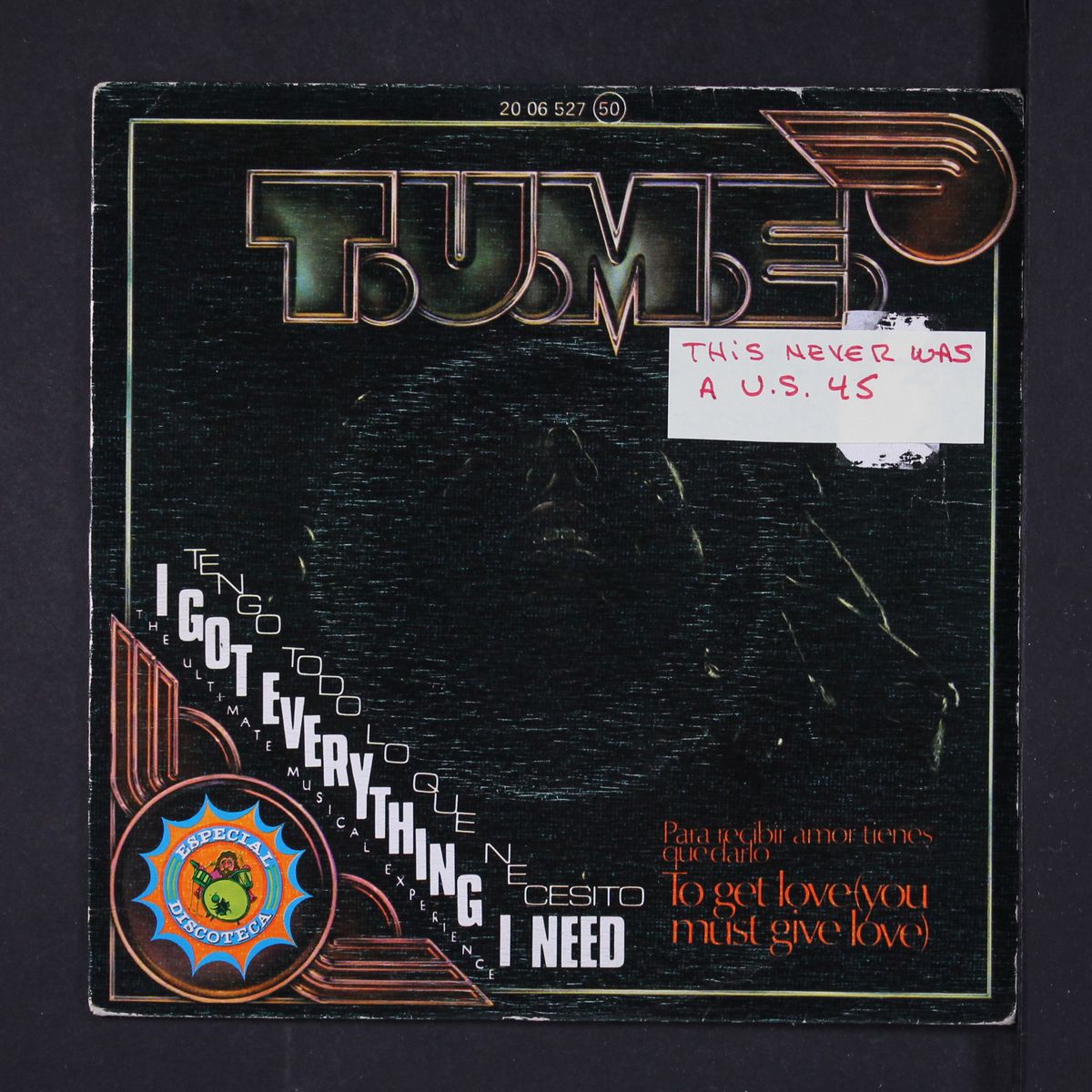 i got everything i need / to get love by T.U.M.E.