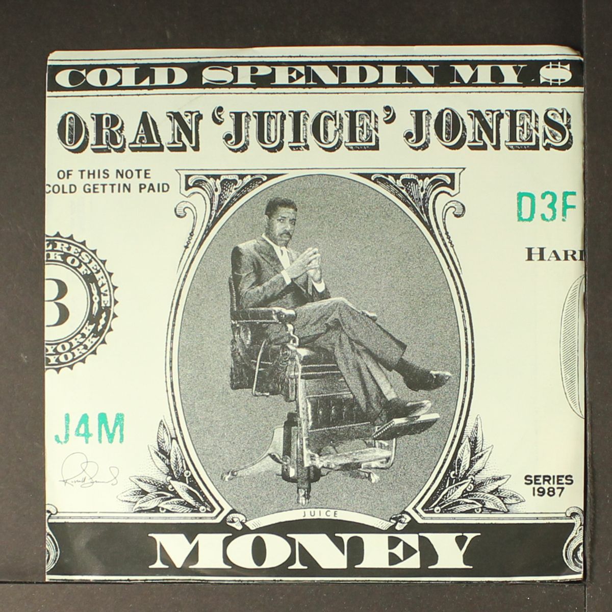 cold spendin' my $ money / same by ORAN "JUICE" JONES