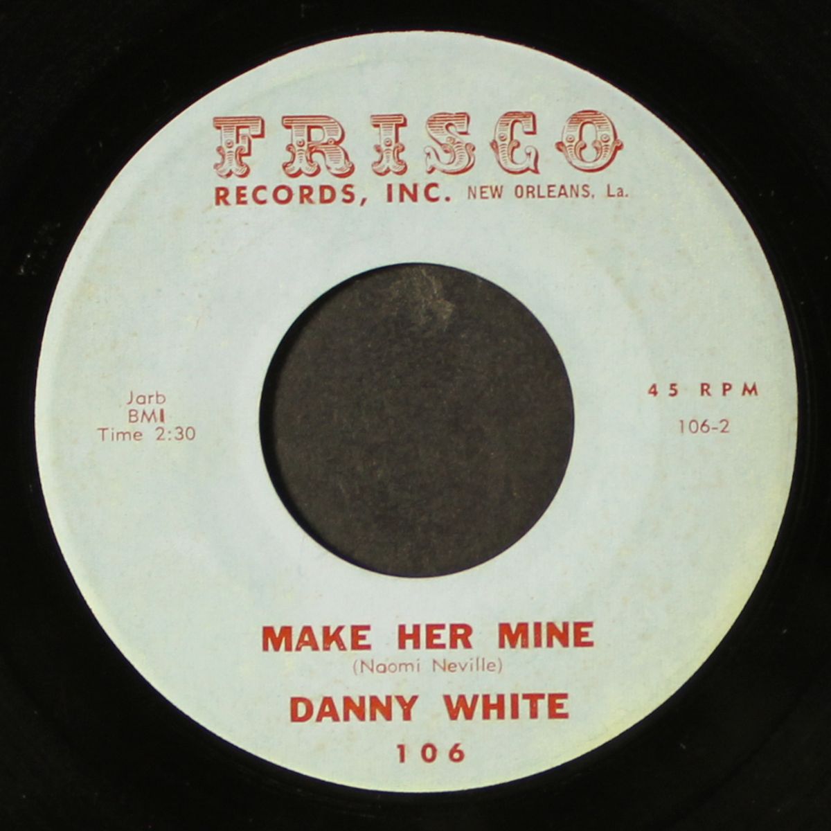 never tell your friend / make her mine by DANNY WHITE