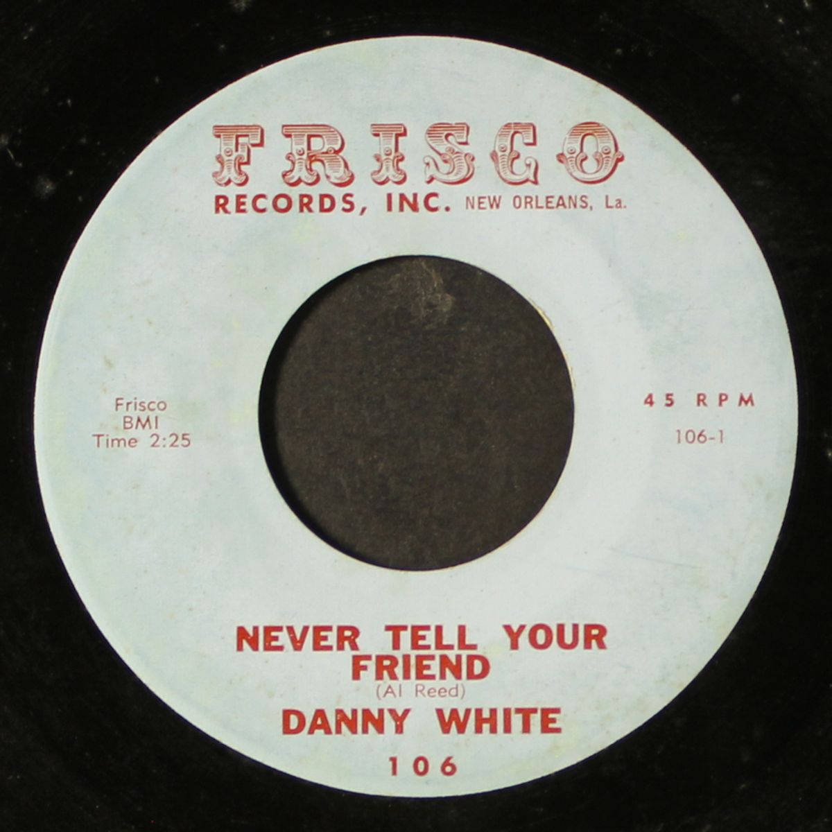 never tell your friend / make her mine by DANNY WHITE