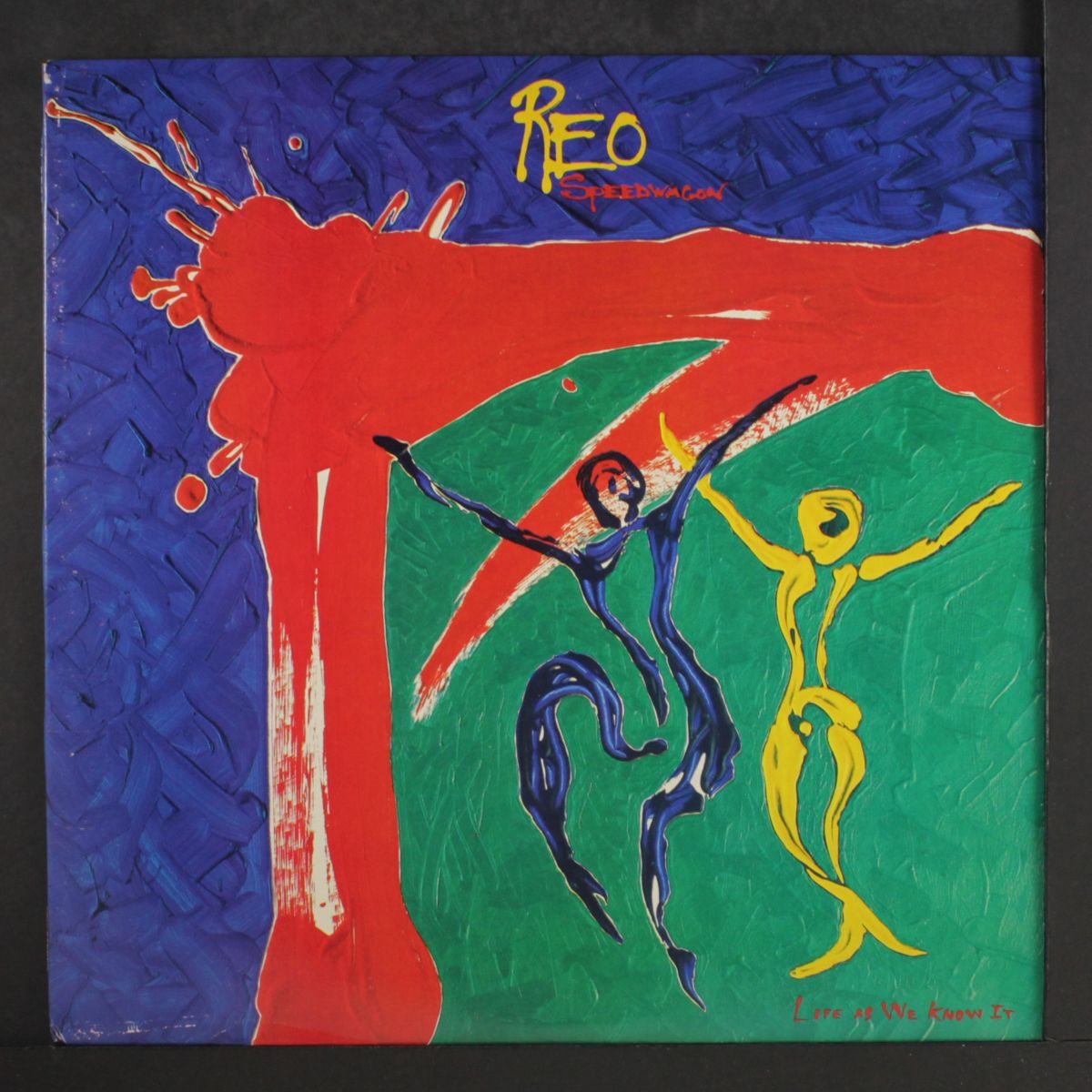 life as we know it by R.E.O. SPEEDWAGON