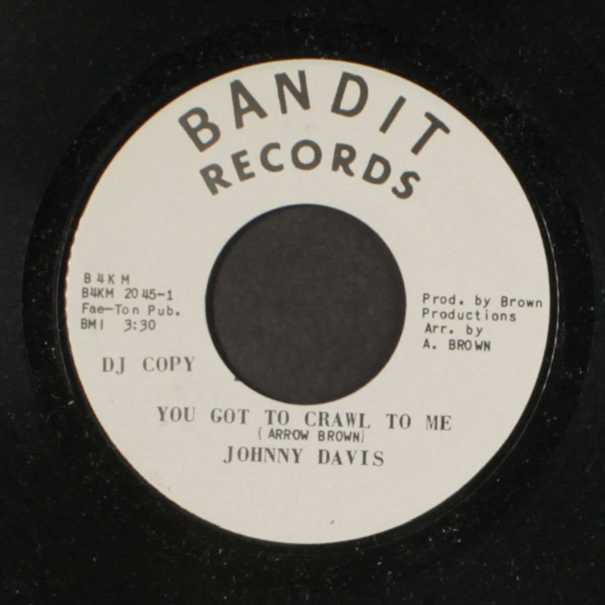 you got to crawl to me / the love i see now by JOHNNY DAVIS