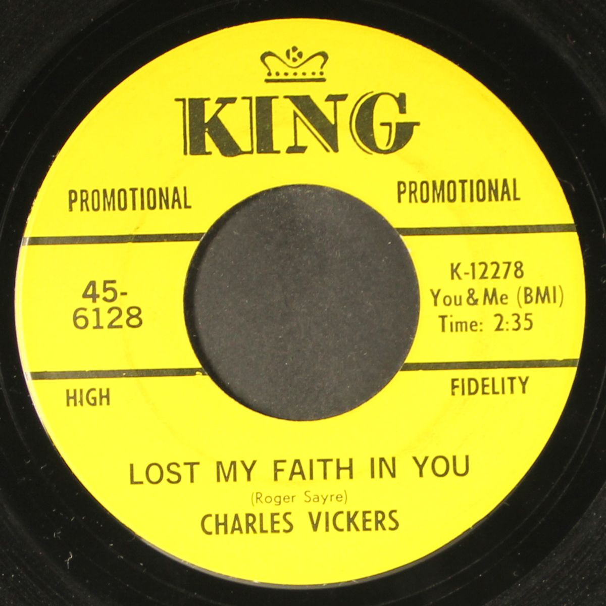 lost my faith in you / do me good by CHARLES VICKERS
