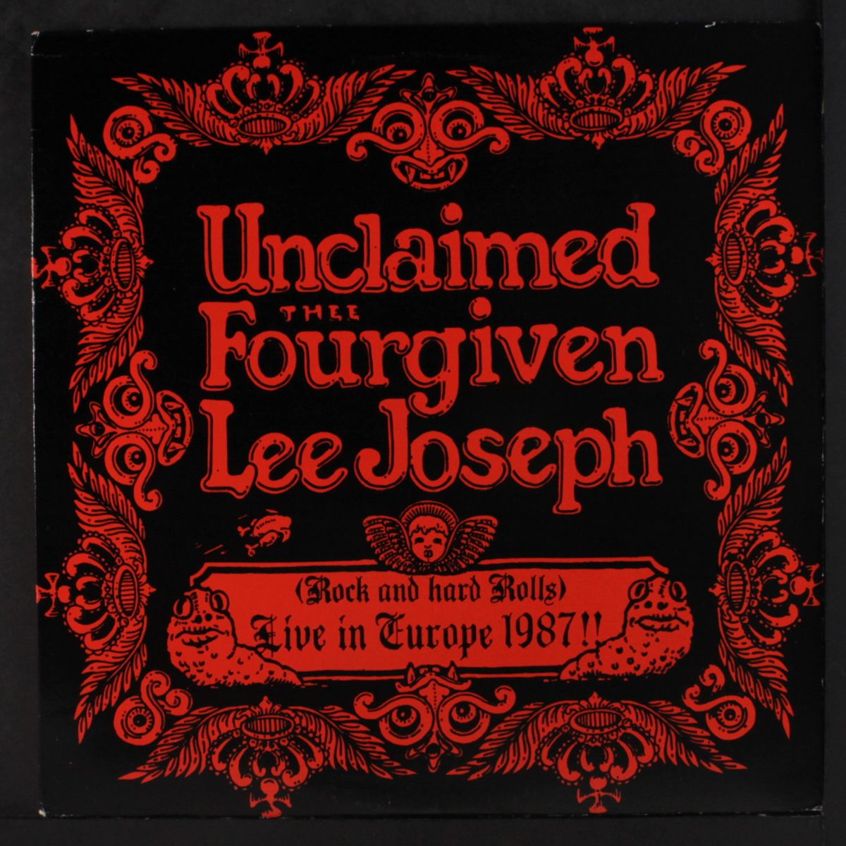 live in europe 1987! by UNCLAIMED / THEE FOURGIVEN/ LEE JOSEPH