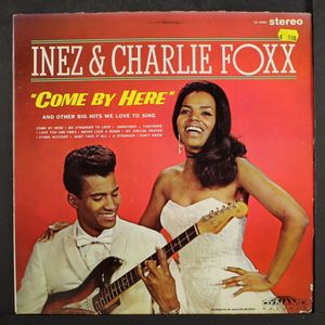 INEZ &amp; CHARLIE FOXX