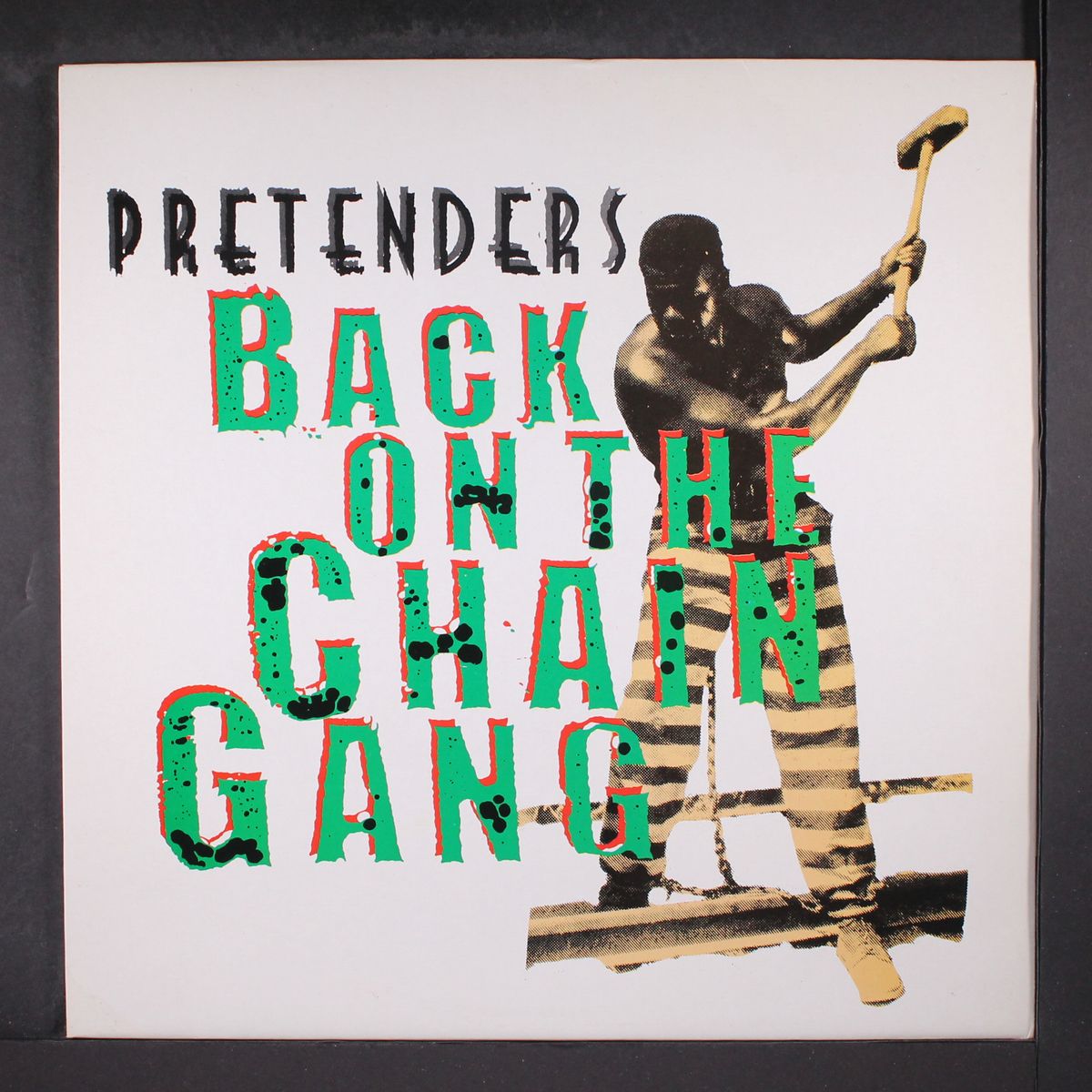 back on the chain gang / my city was gone by PRETENDERS