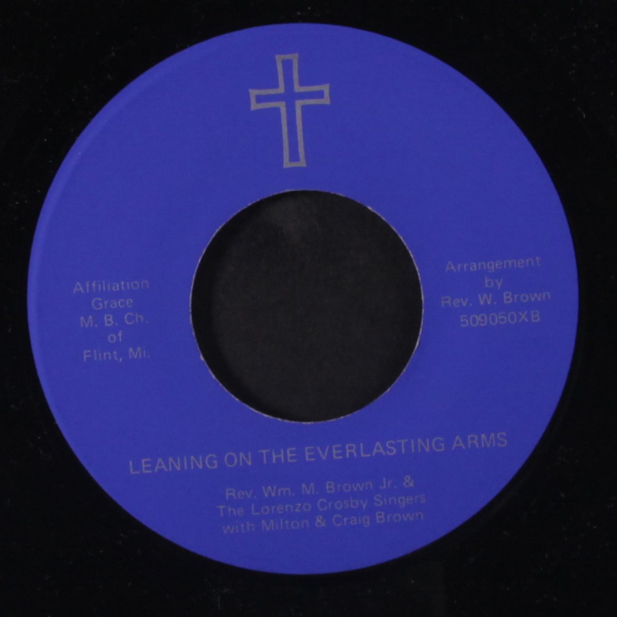 god's servant / leaning on the everlasting arms by REV. WM. M. BROWN JR. & LORENZO CROSBY SINGERS
