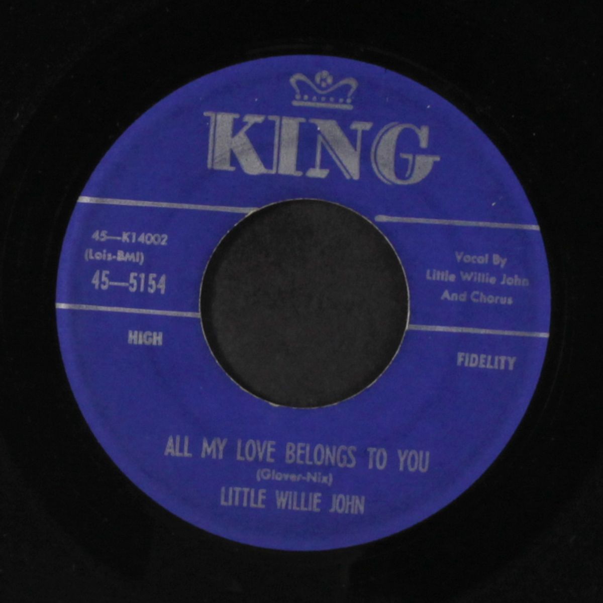all my love belongs to you / why don't you haul off and love me by LITTLE WILLIE JOHN