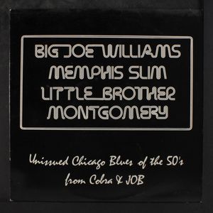 BIG JOE WILLIAMS, MEMPHIS SLIM, LITTLE BROTHER M