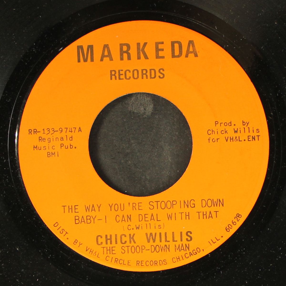 the way you're stooping down baby / my bowlegged woman by CHICK WILLIS