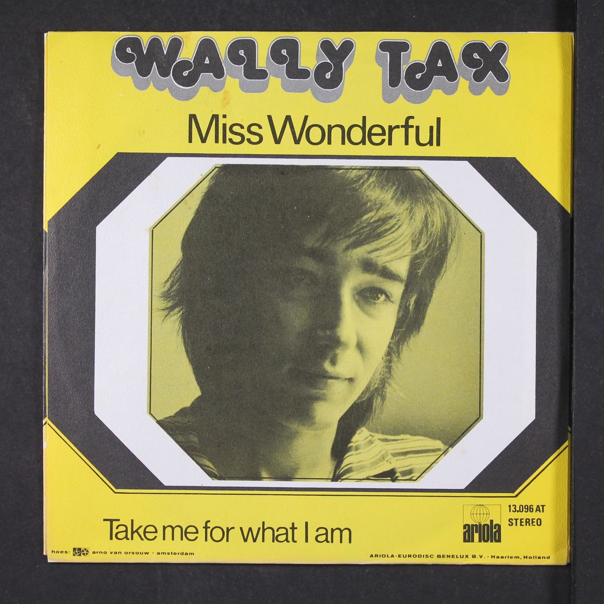 miss wonderful / take me for what i am by WALLY TAX