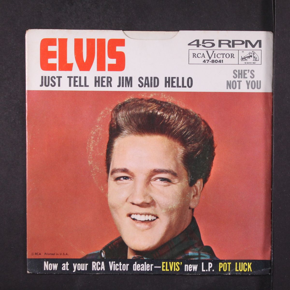 just tell her jim said hello / she's not you by ELVIS PRESLEY
