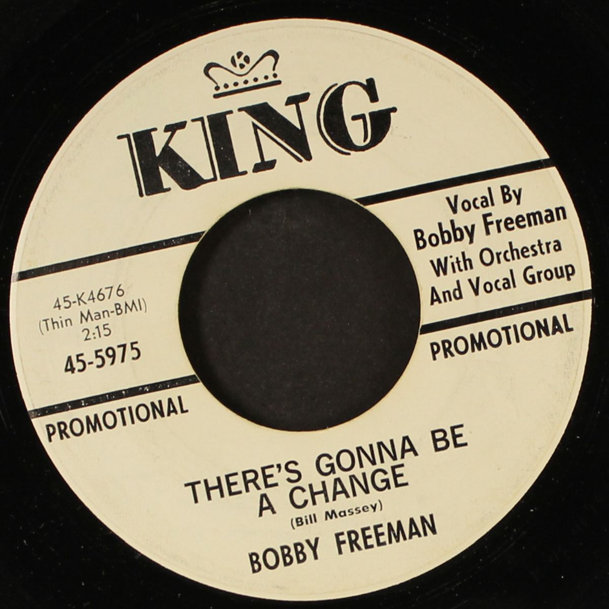 there's gonna be a change / come to me by BOBBY FREEMAN