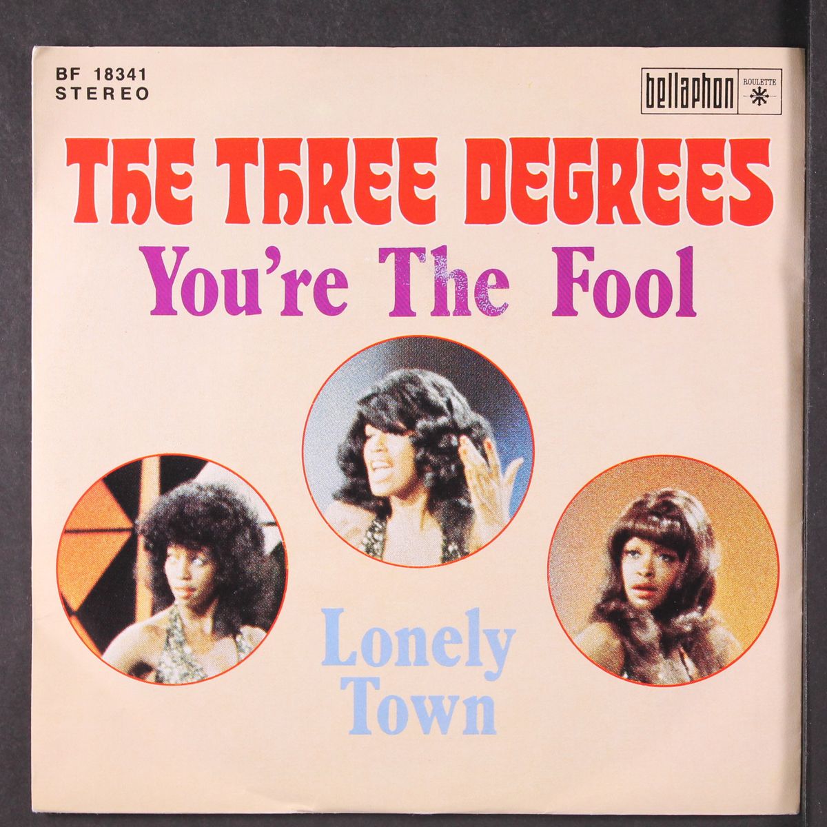 you're the fool / lonely town by THREE DEGREES