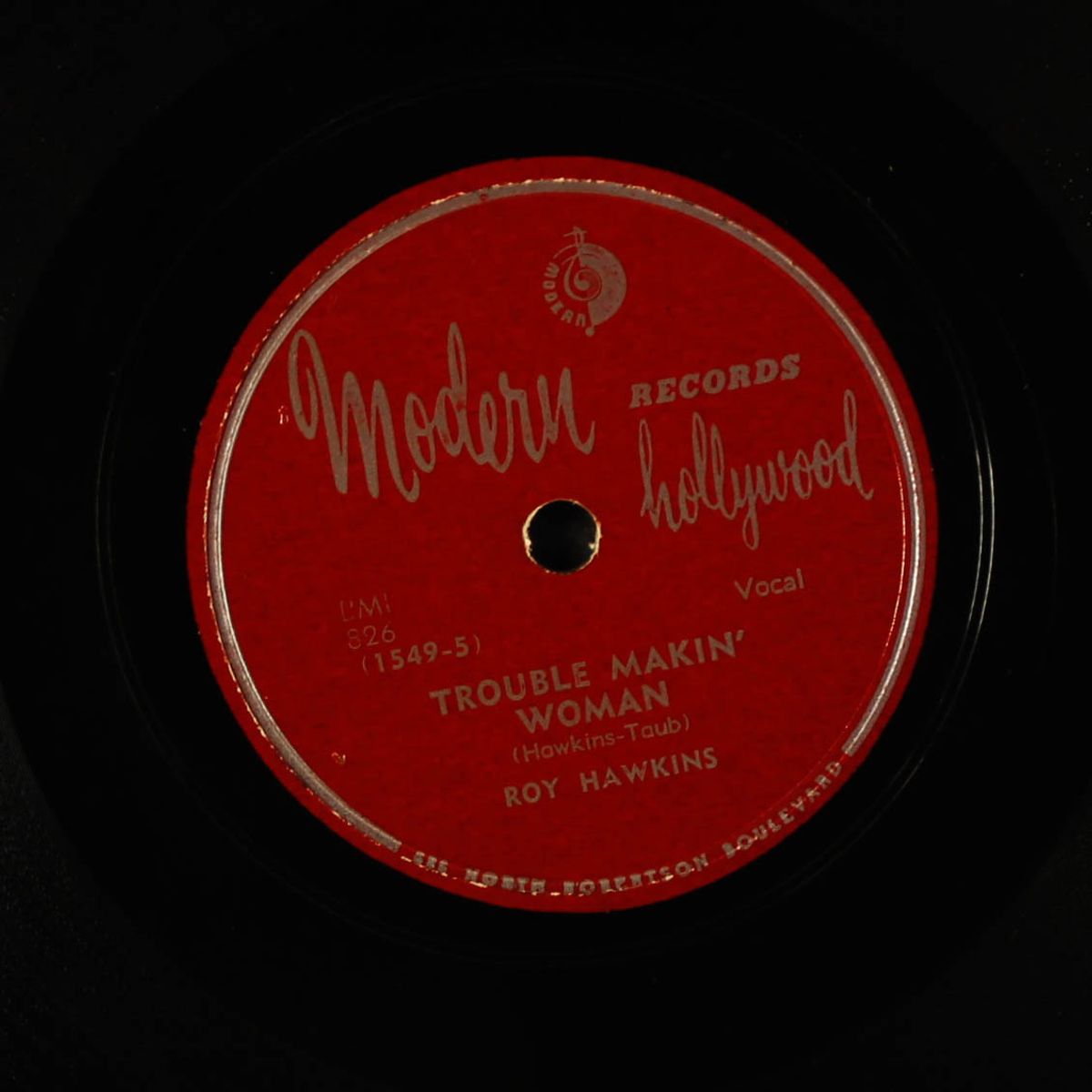 the thrill is gone / trouble makin' woman by ROY HAWKINS