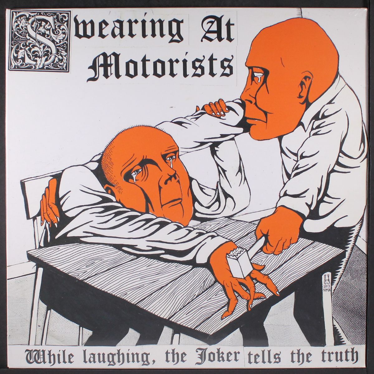while laughing, the joker tells the truth by SWEARING AT MOTORISTS