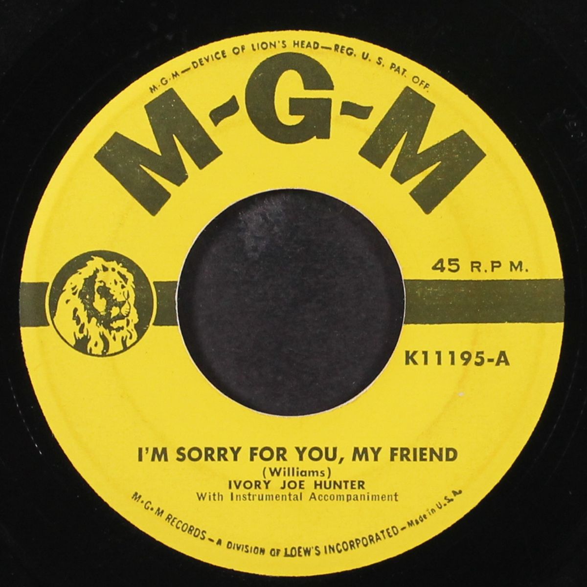 i'm sorry for you, my friend / i will be true by IVORY JOE HUNTER