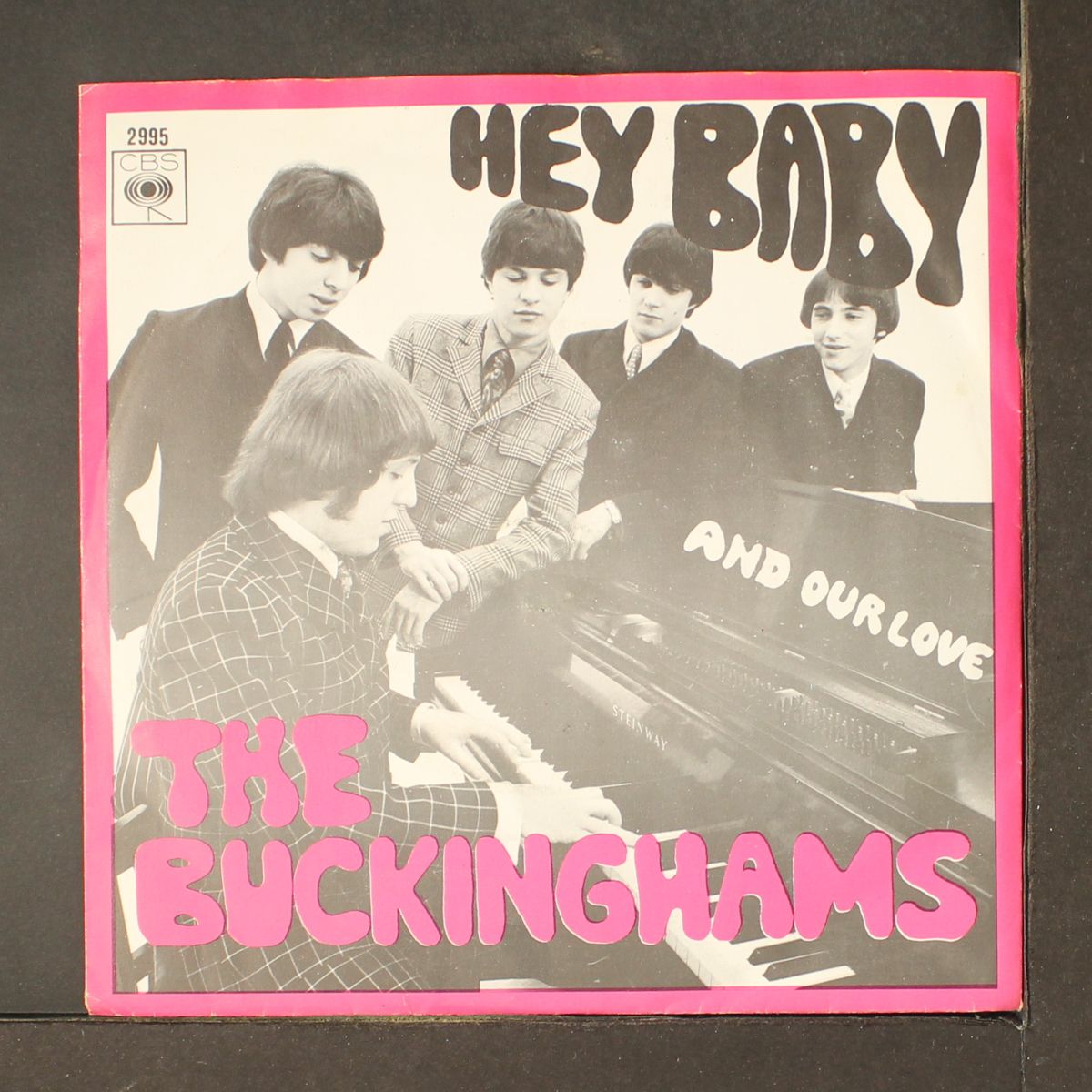 hey baby / and our love by BUCKINGHAMS