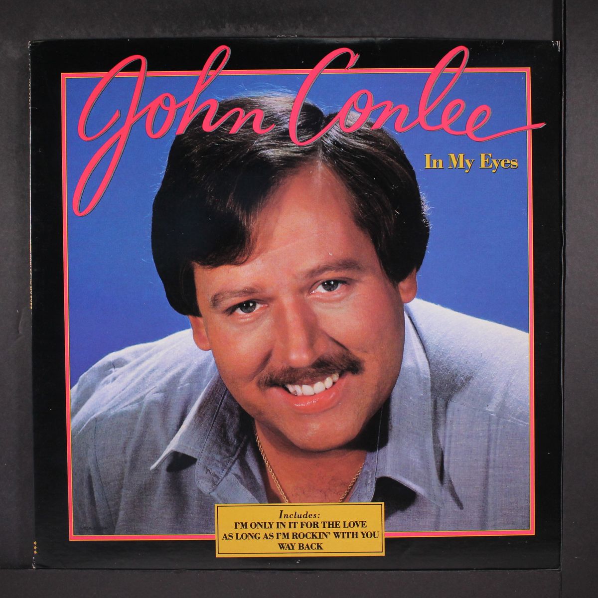 in my eyes by JOHN CONLEE