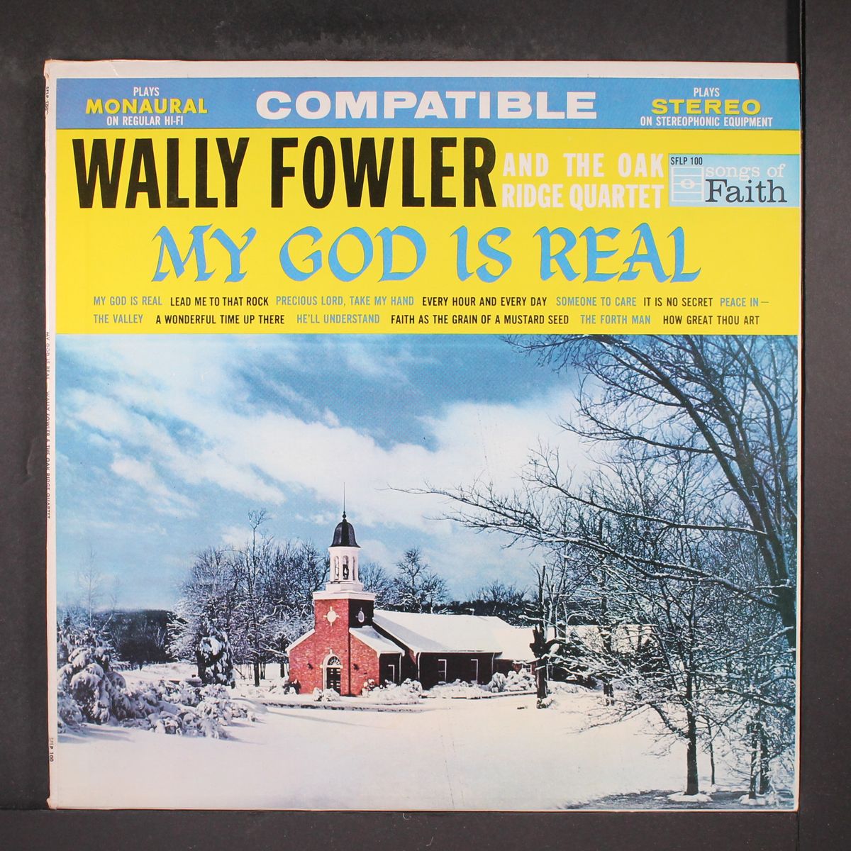 my god is real by WALLY FOWLER & OAK RIDGE QUARTET