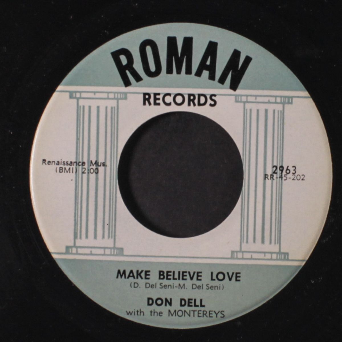 make believe love / i want you, i need you, i love you by DON DELL & MONTEREYS