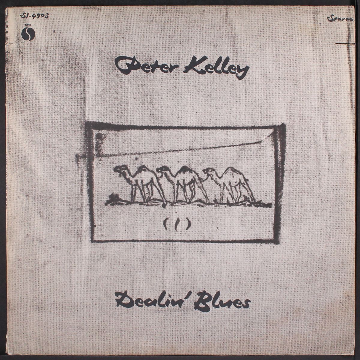 dealin' blues by PETER KELLEY