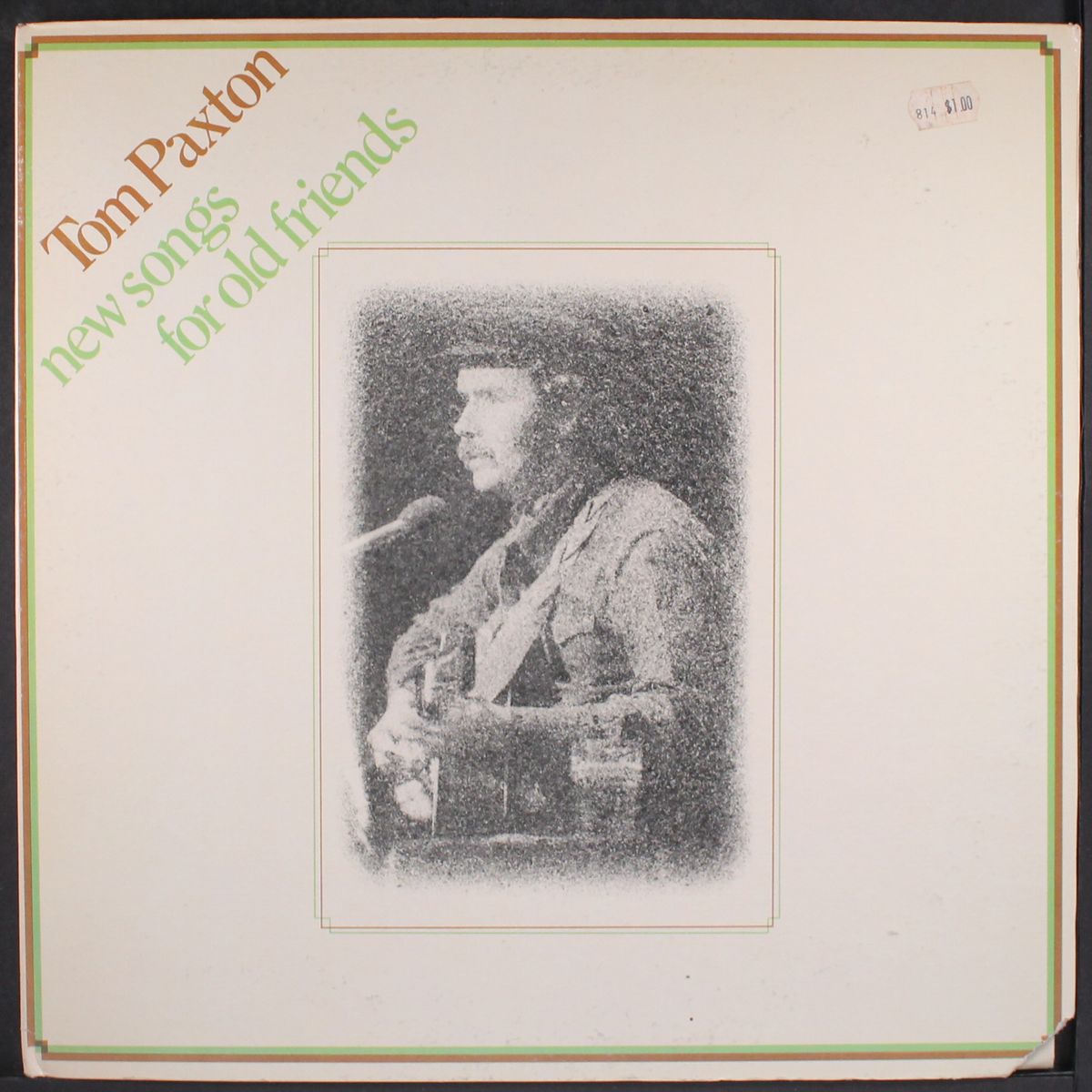 new songs for old friends by TOM PAXTON