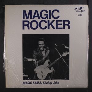 MAGIC SAM & SHAKEY JAKE