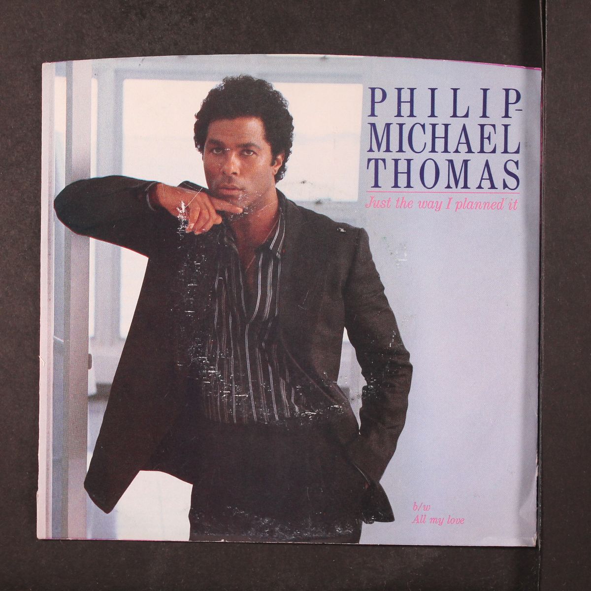 just the way i planned it / all my love by PHILIP-MICHAEL THOMAS