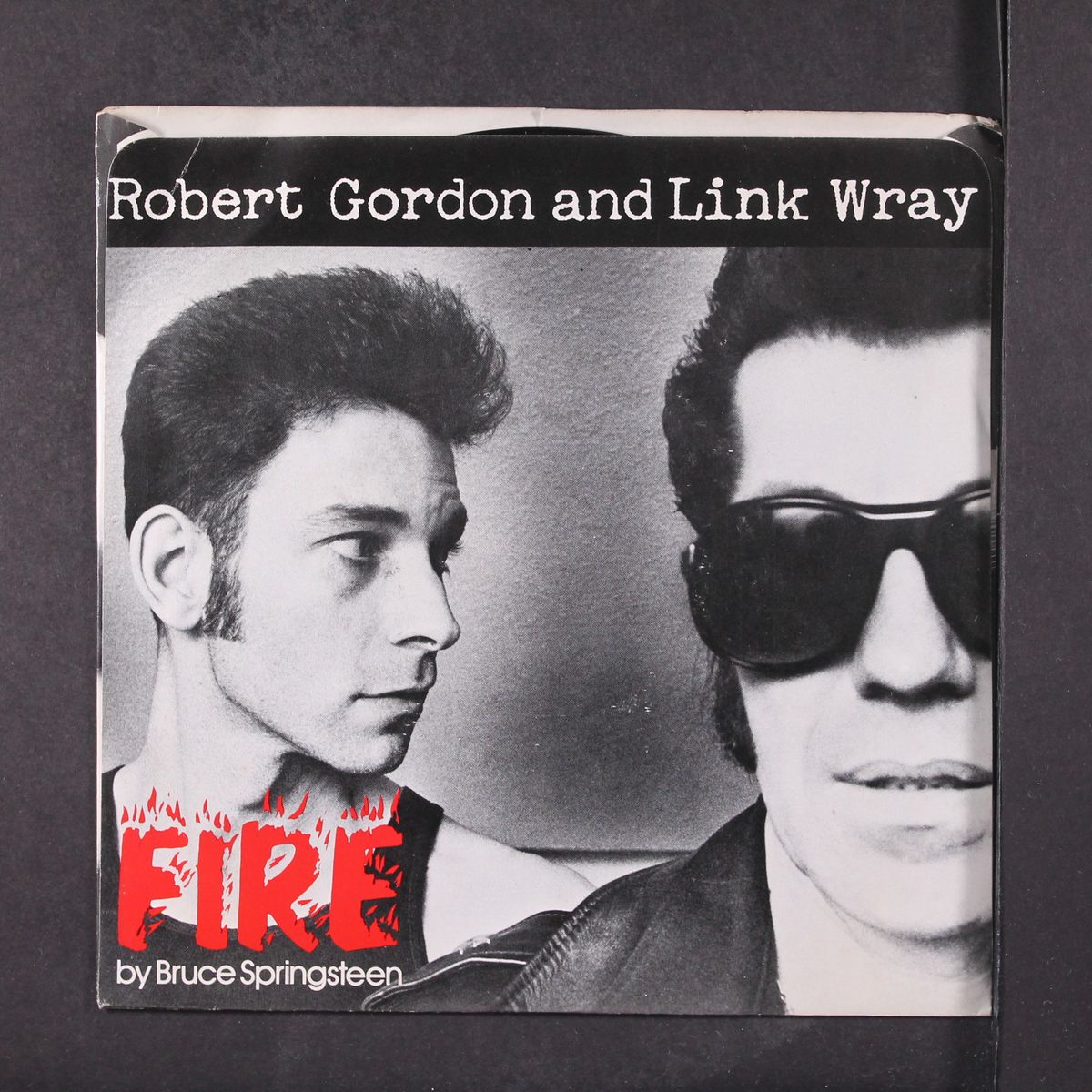 fire / if this is wrong by ROBERT GORDON & LINK WRAY