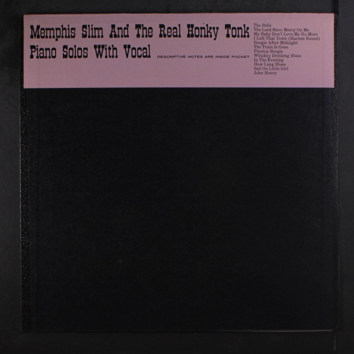 and the real honky tonk piano solos with vocal by MEMPHIS SLIM