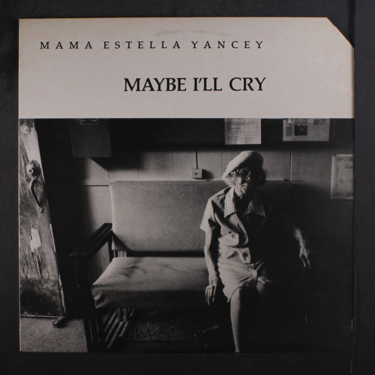 maybe i'll cry by MAMA ESTELLA YANCEY