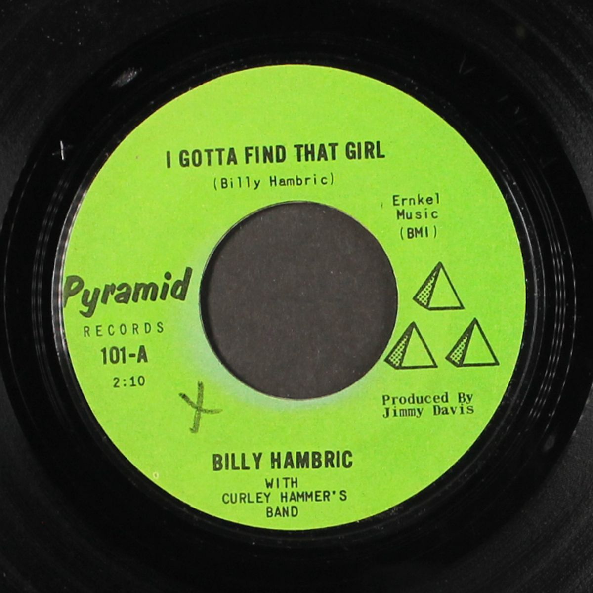 i gotta find that girl / i need your love so bad by BILLY HAMBRIC