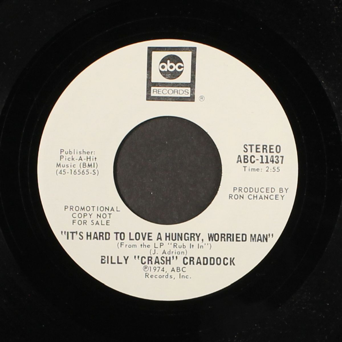 rub it in / it's hard to love a hungry, worried man by BILLY 'CRASH' CRADDOCK