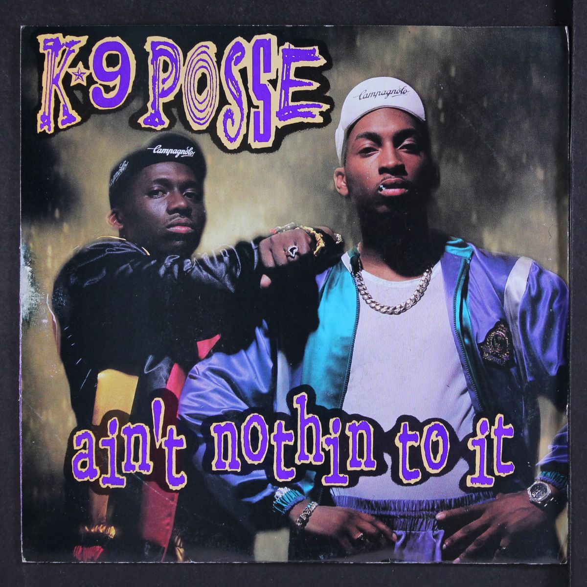 ain't nothin to it / no sell out by K-9 POSSE