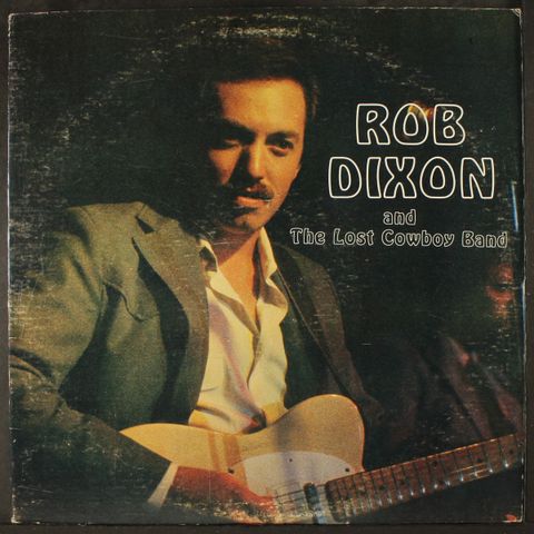 ROB DIXON & LOST COWBOY BAND