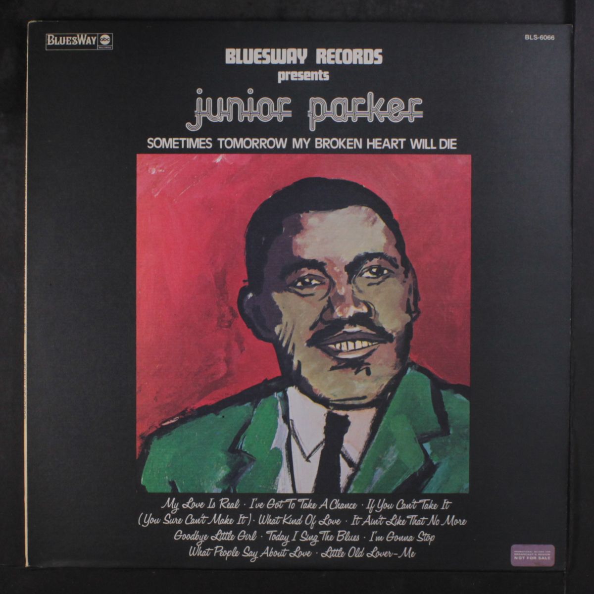 sometimes tomorrow my broken heart will die by JUNIOR PARKER