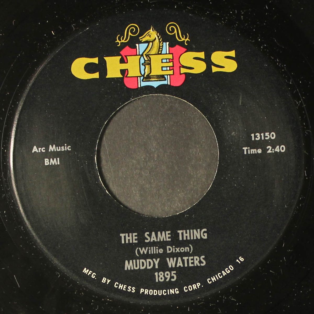 the same thing / you can't lose what you ain't never had by MUDDY WATERS