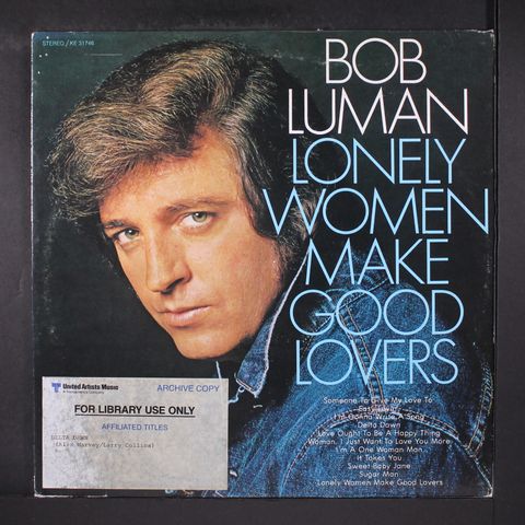 lonely women make good lovers by BOB LUMAN