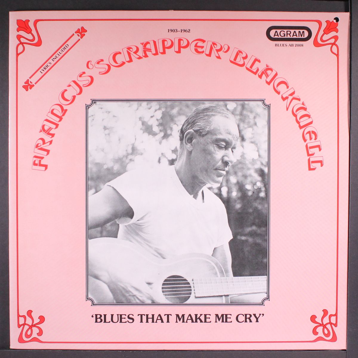 blues that make me cry by FRANCIS 'SCRAPPER' BLACKWELL