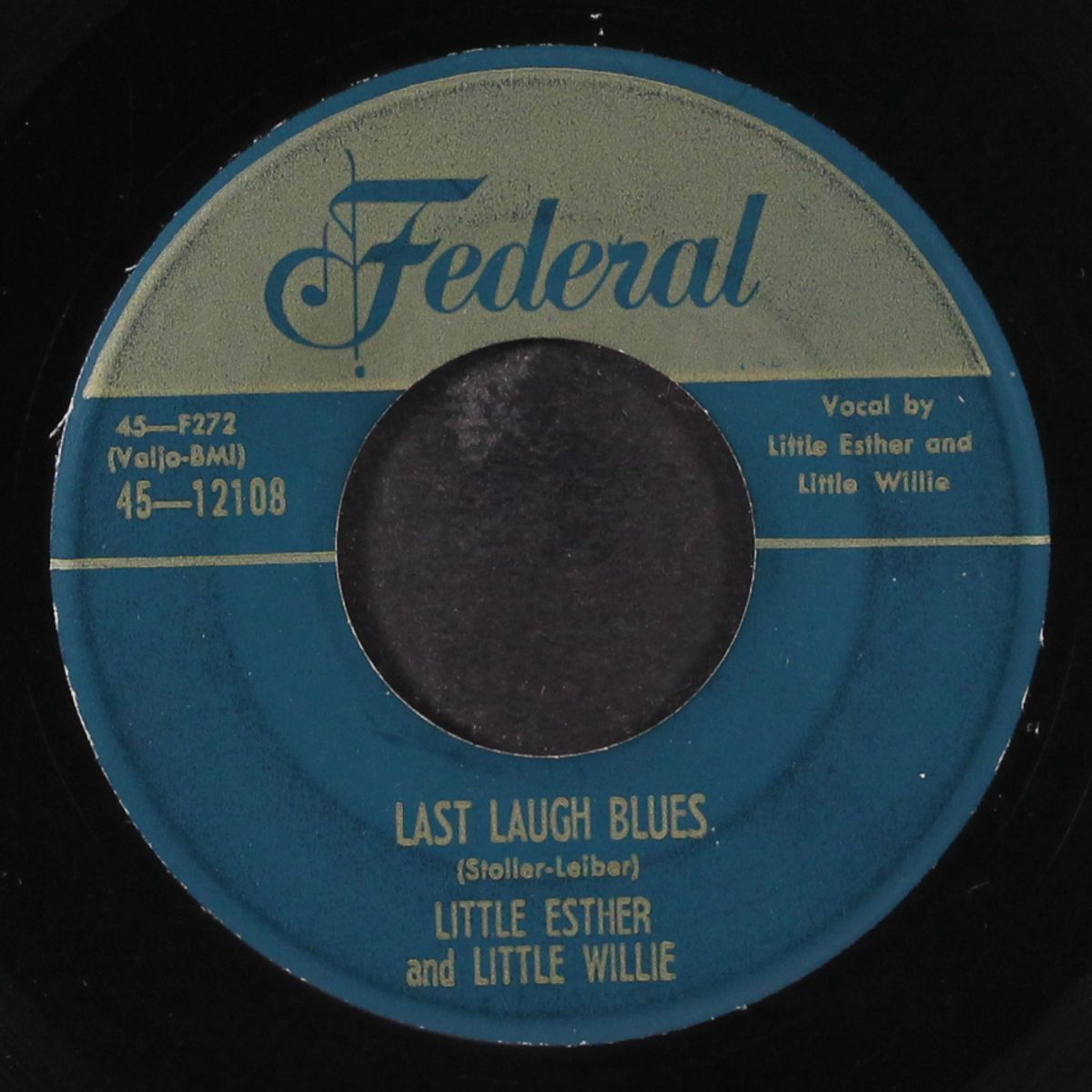 flesh, blood and bones / last laugh blues by LITTLE ESTHER / LITTLE WILLIE