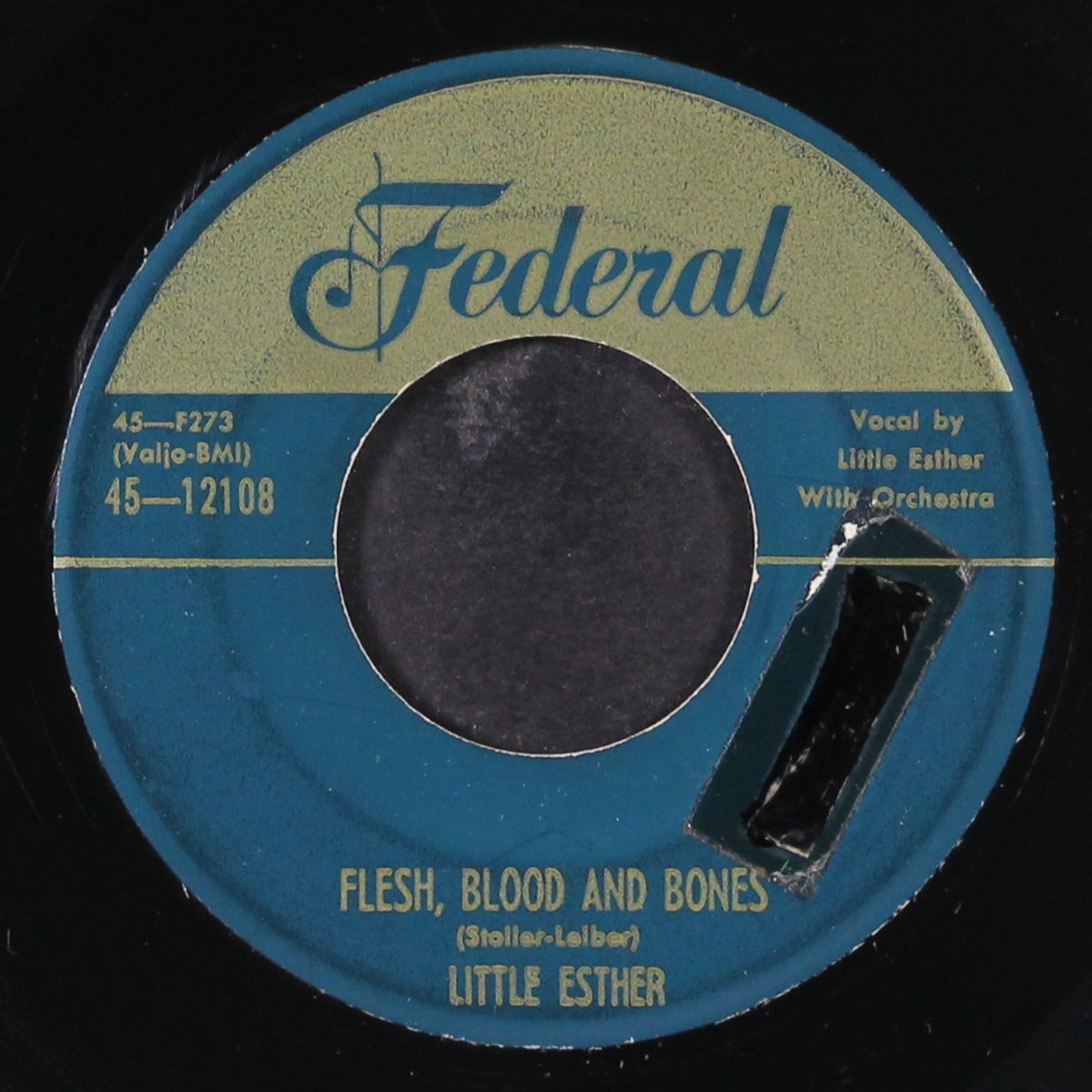flesh, blood and bones / last laugh blues by LITTLE ESTHER / LITTLE WILLIE