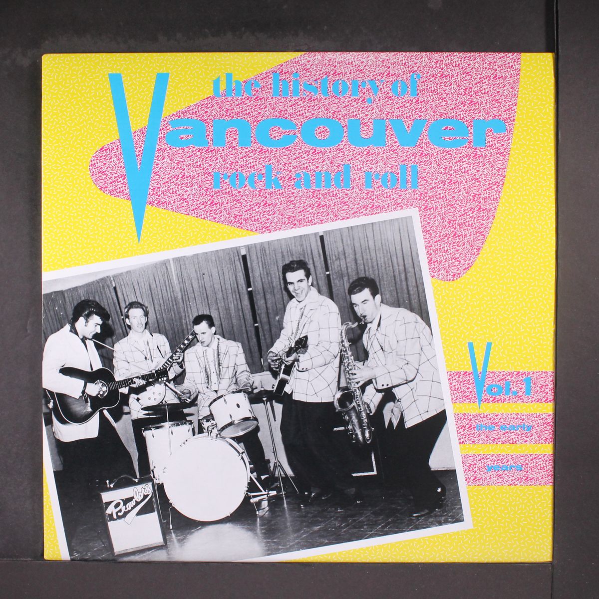 the history of vancouver rock and roll, vol. 1 by VARIOUS